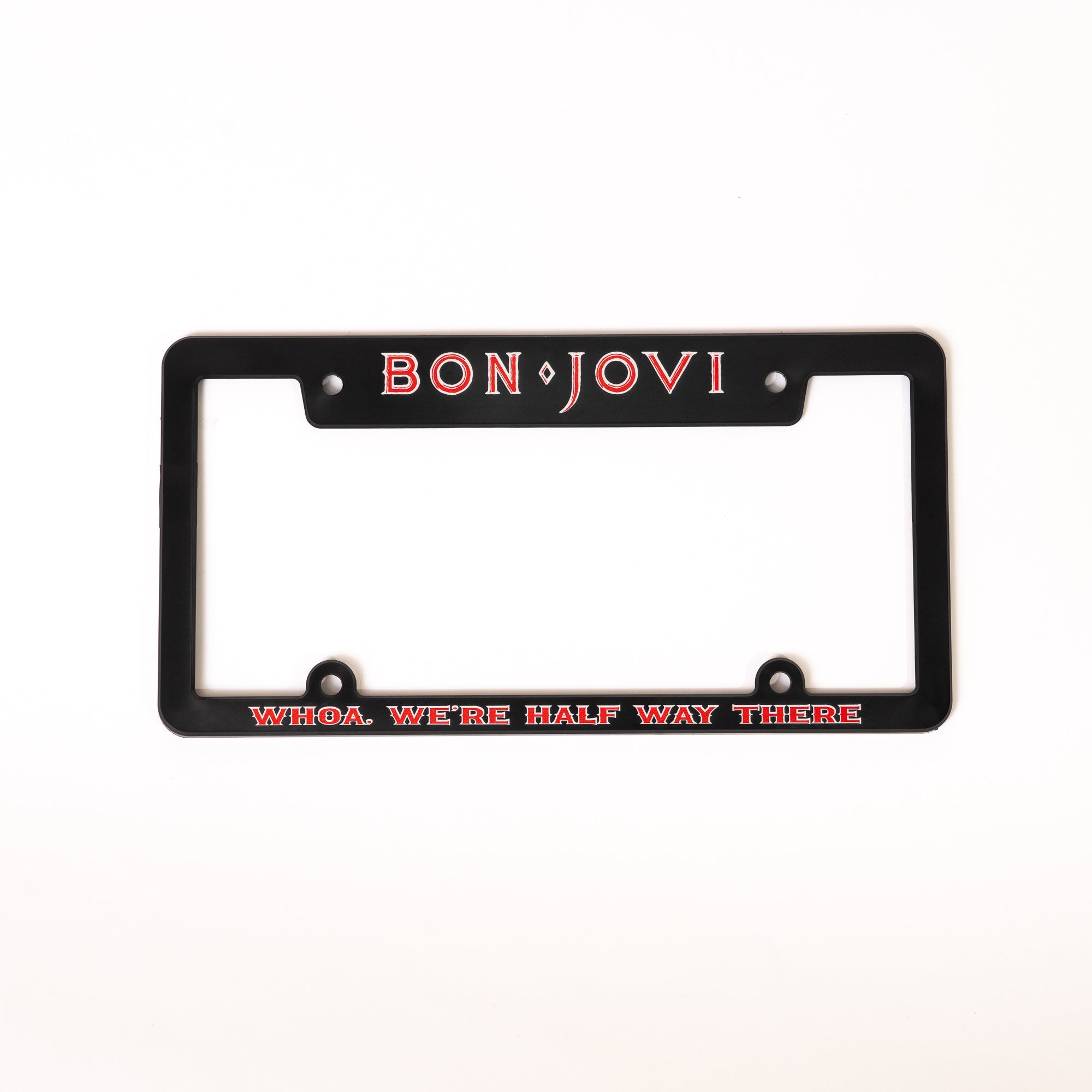 We're Half Way There License Plate Frame 2