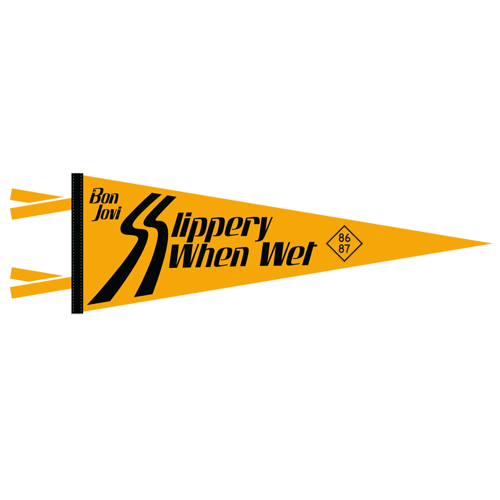 Slippery When Wet Pennant