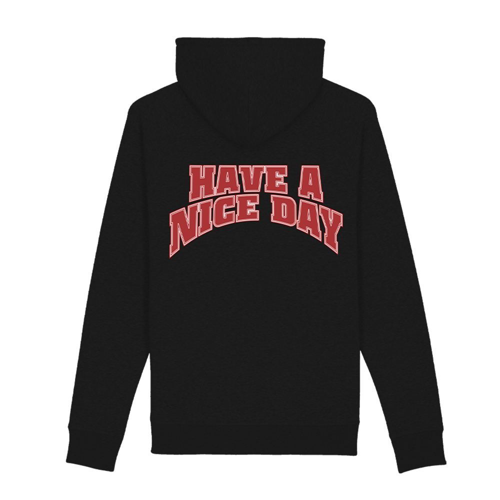 Have a Nice Day Hoodie